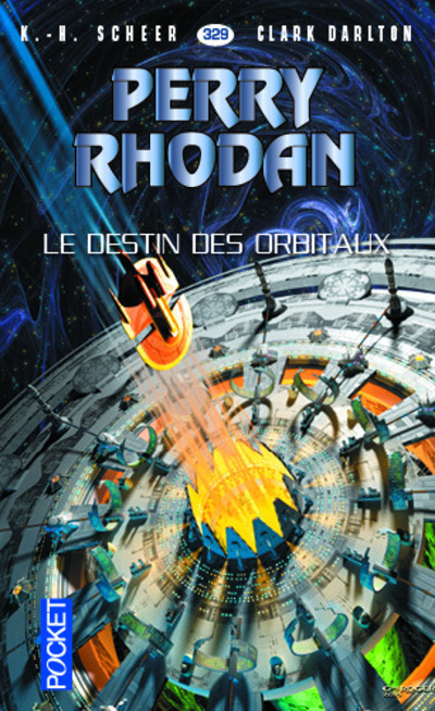 Perry Rhodan - numéro 329 Le Destin des Orbitaux