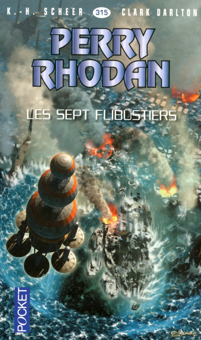 Perry Rhodan - numéro 315 Les sept flibustiers - tome 2