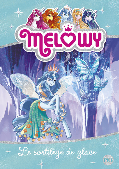 Melowy - tome 4 Le sortilège de glace