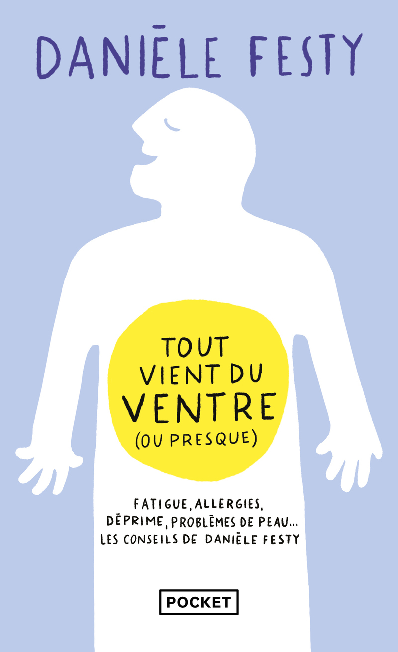 Tout vient du ventre (ou presque)