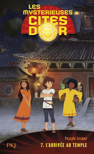 Les mystérieuses cités d'or - tome 7 L'arrivée au temple