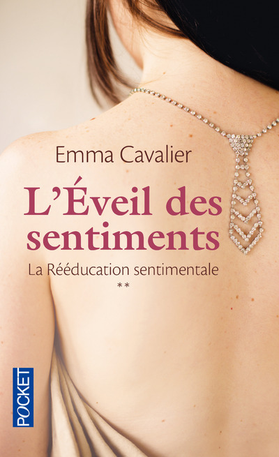 La rééducation sentimentale - tome 2 L'Eveil des sentiments