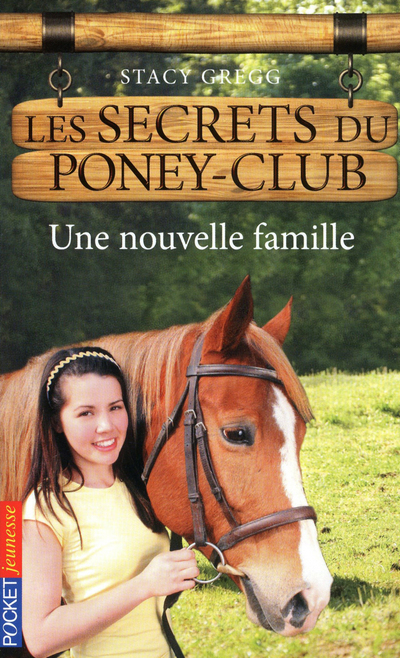 Les secrets du Poney Club - numéro 2 Une nouvelle famille