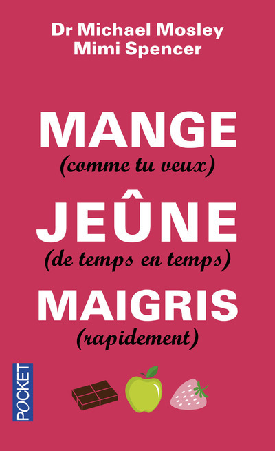 MANGE (COMME TU VEUX), JEUNE (DE TEMPS EN T EMPS), MAIGRIS (RAPIDEMENT)