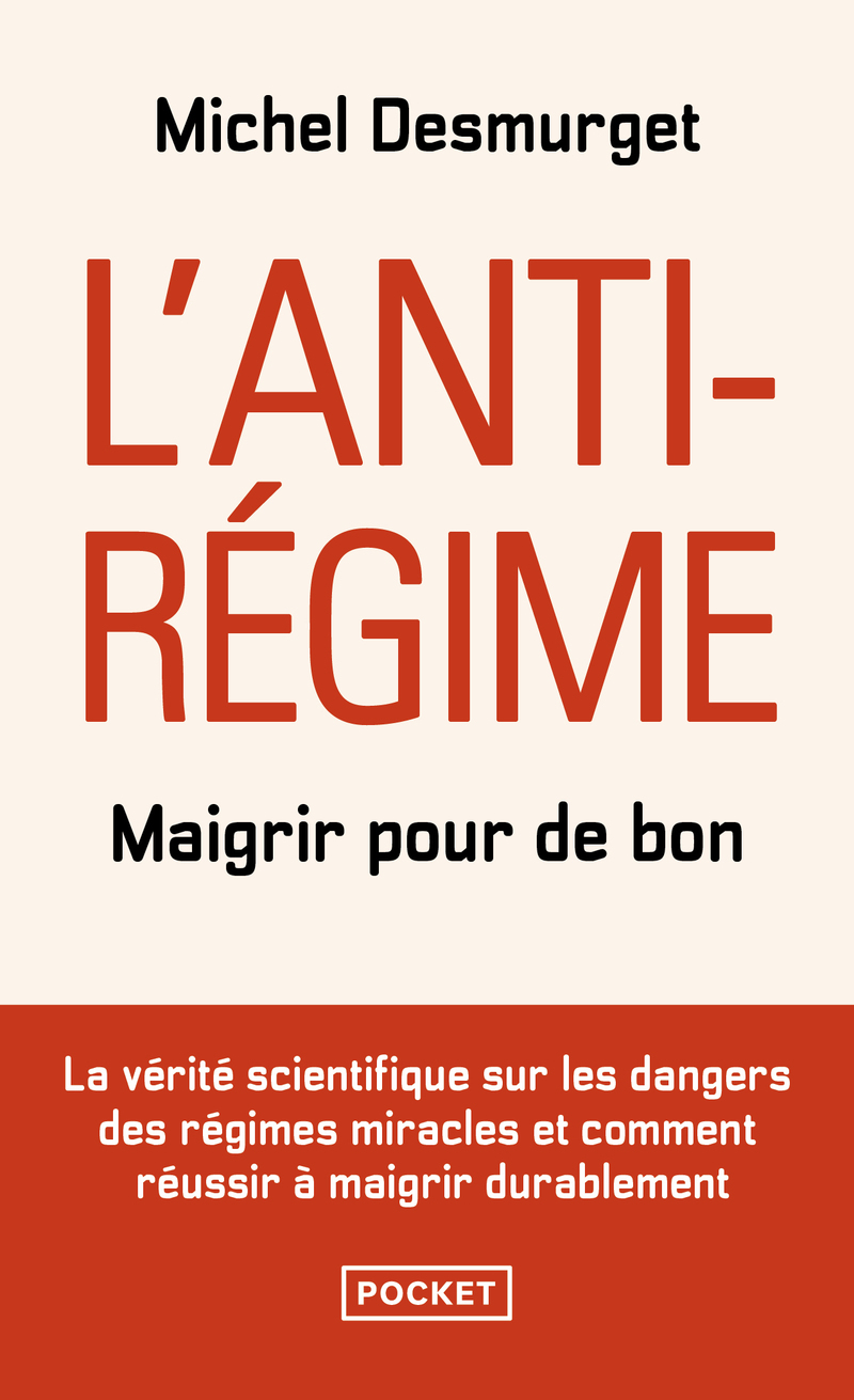 L'anti-régime - Maigrir pour de bon