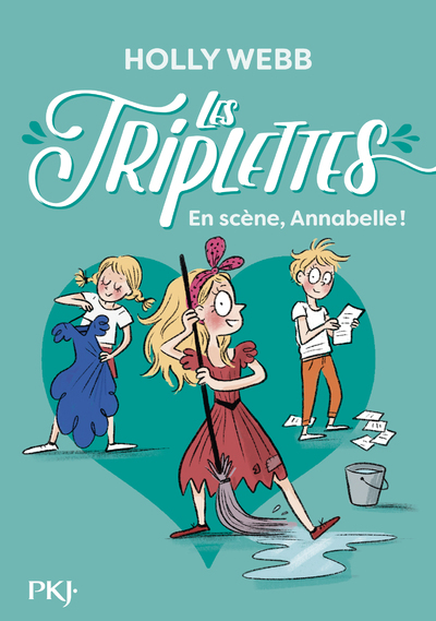 Les triplettes - tome 5 En scène, Annabelle !
