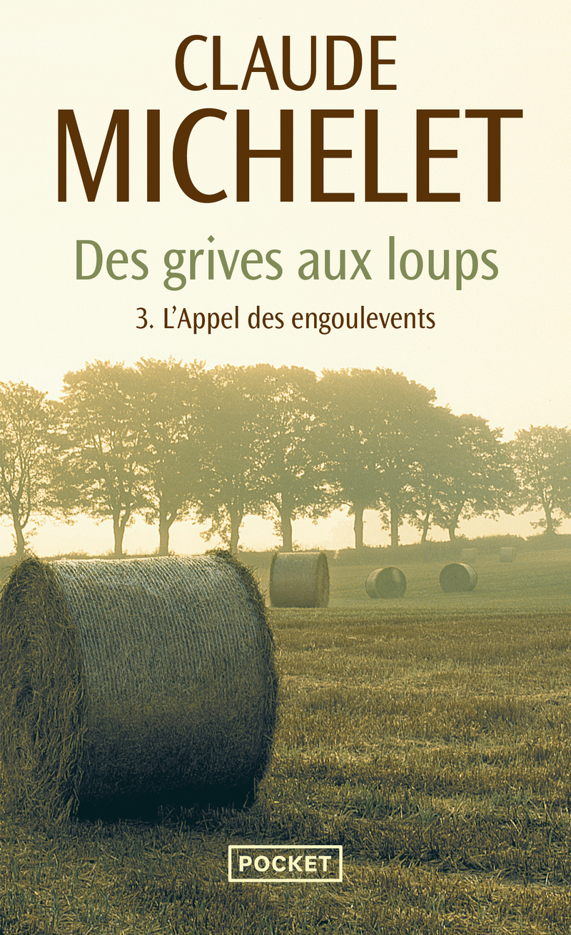 Des grives aux loups - tome 3 L'appel des engoulevents