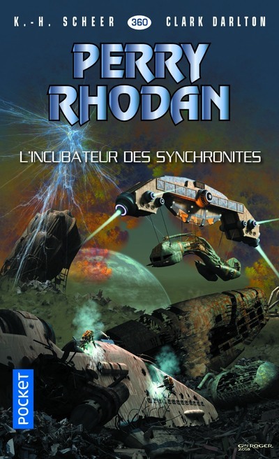Perry Rhodan - numéro 360 L'Incubateur des synchronites