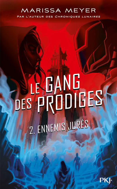 Le gang des prodiges - tome 2 Ennemis jurés