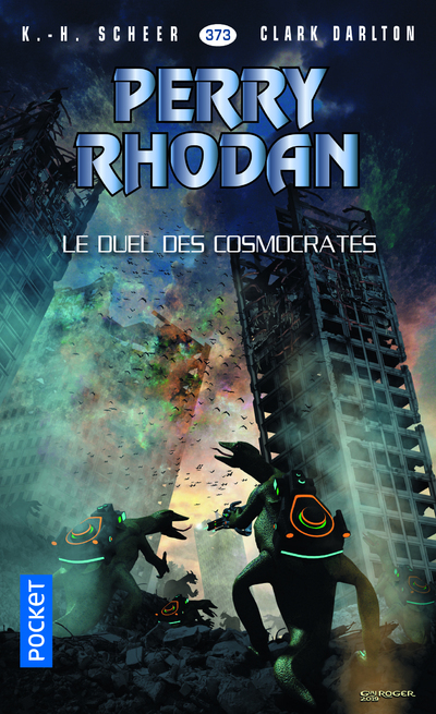 Perry Rhodan - numéro 373 Le Duel des Cosmocrates