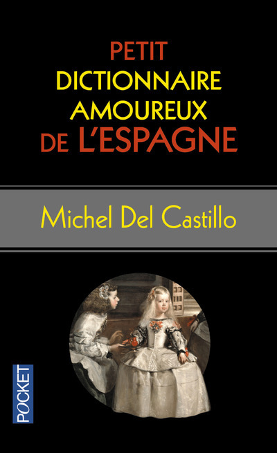 Petit Dictionnaire amoureux de l'Espagne