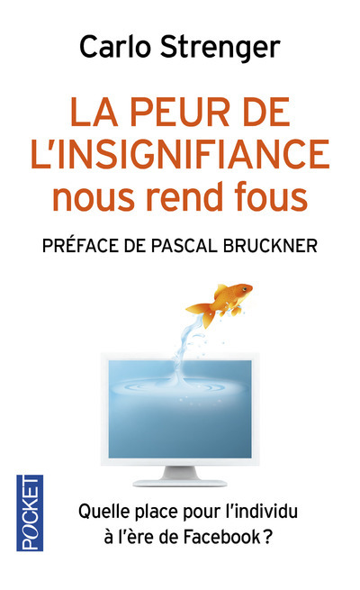 La peur de l'insignifiance nous rend fous