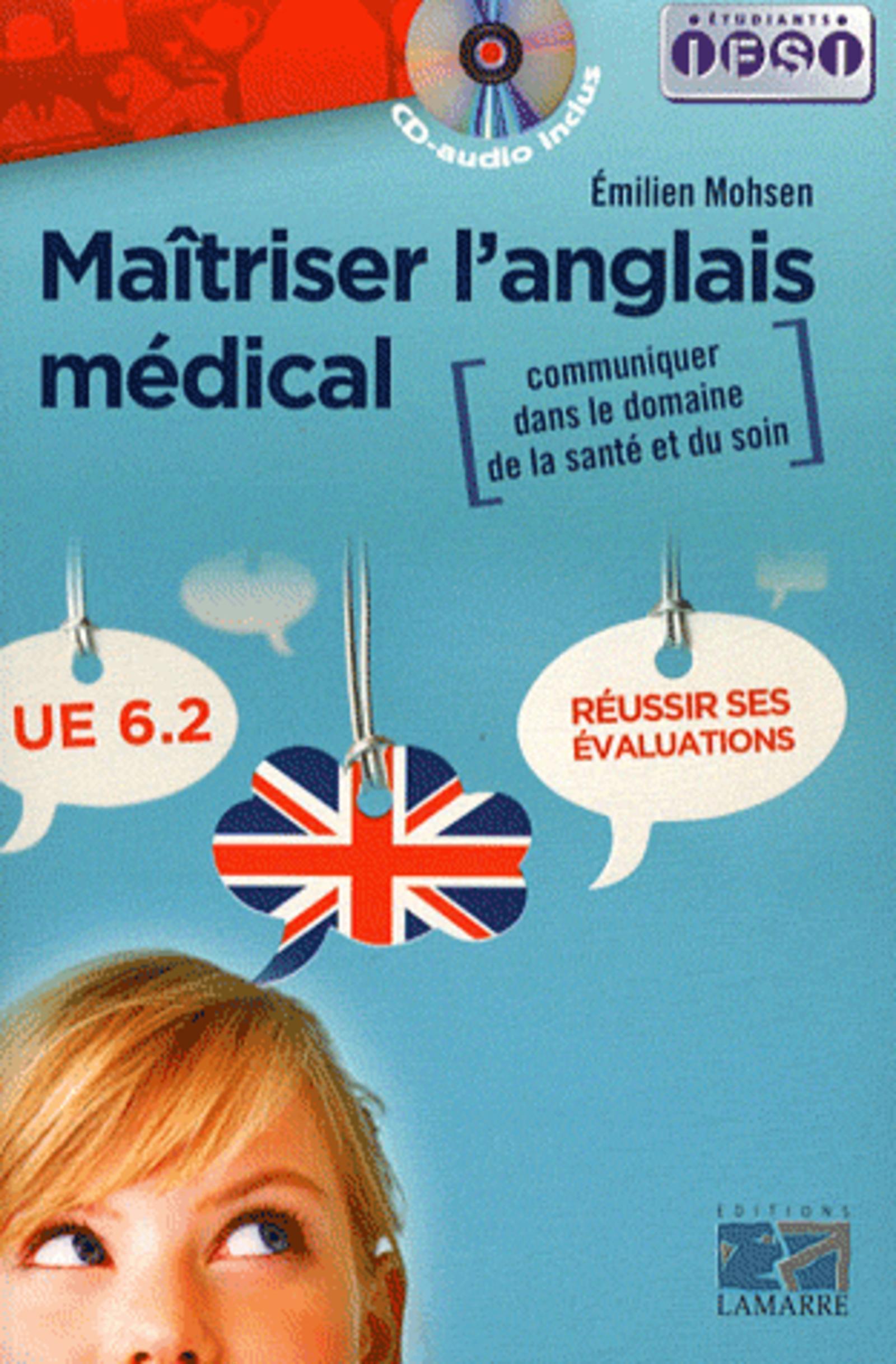 Maîtriser l'anglais médical: communiquer dans le domaine de la santé et du soin
