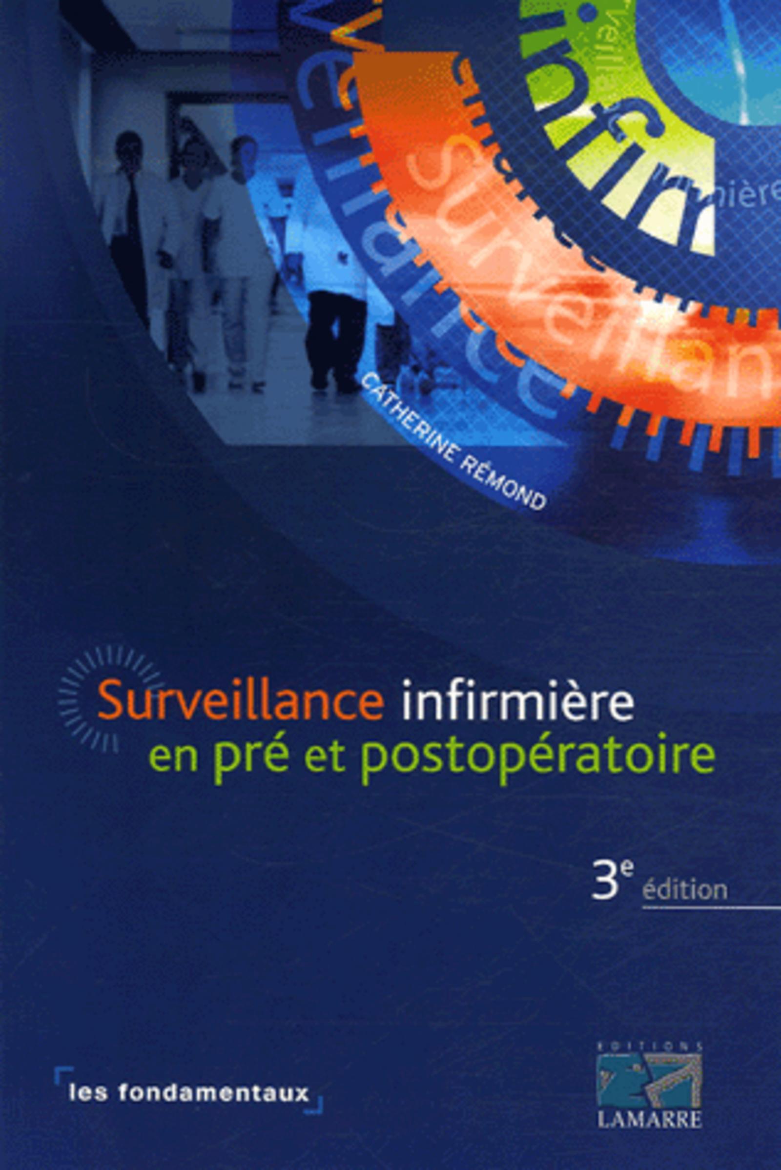SURVEILLANCE INFIRMIERE EN PRE ET POST OPERATOIRE 3E EDITION