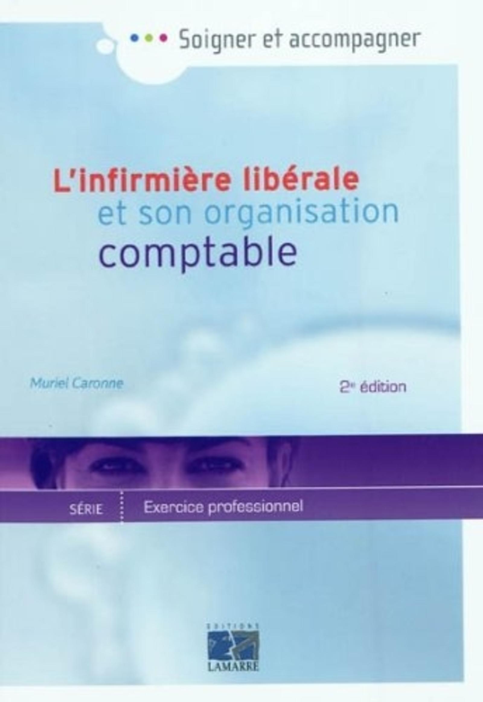 L INFIMIERE LIBERALE ET SON ORGANISATION COMPTABLE 2E ED