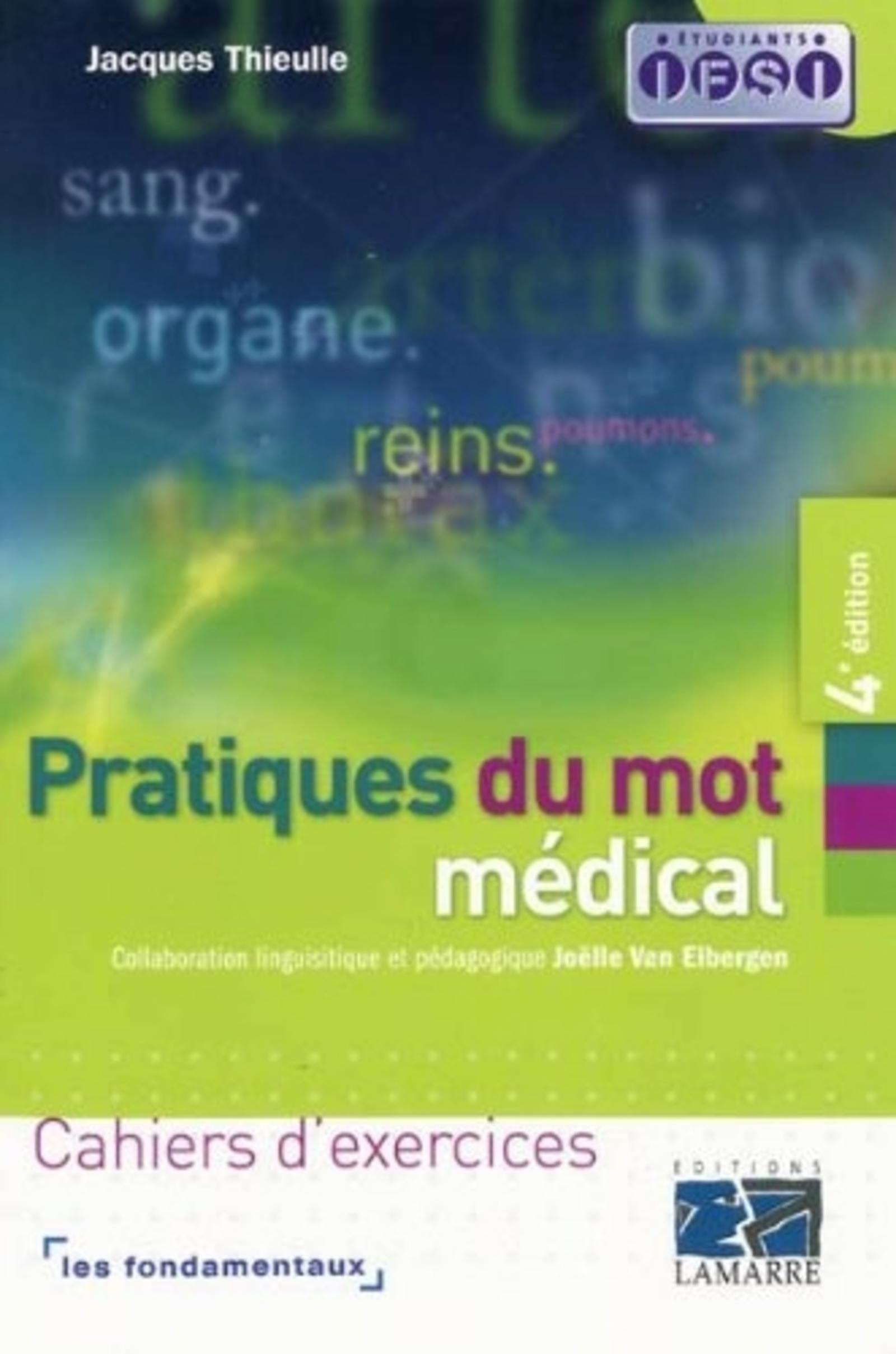 PRATIQUE DU MOT MEDICAL 4E EDITION