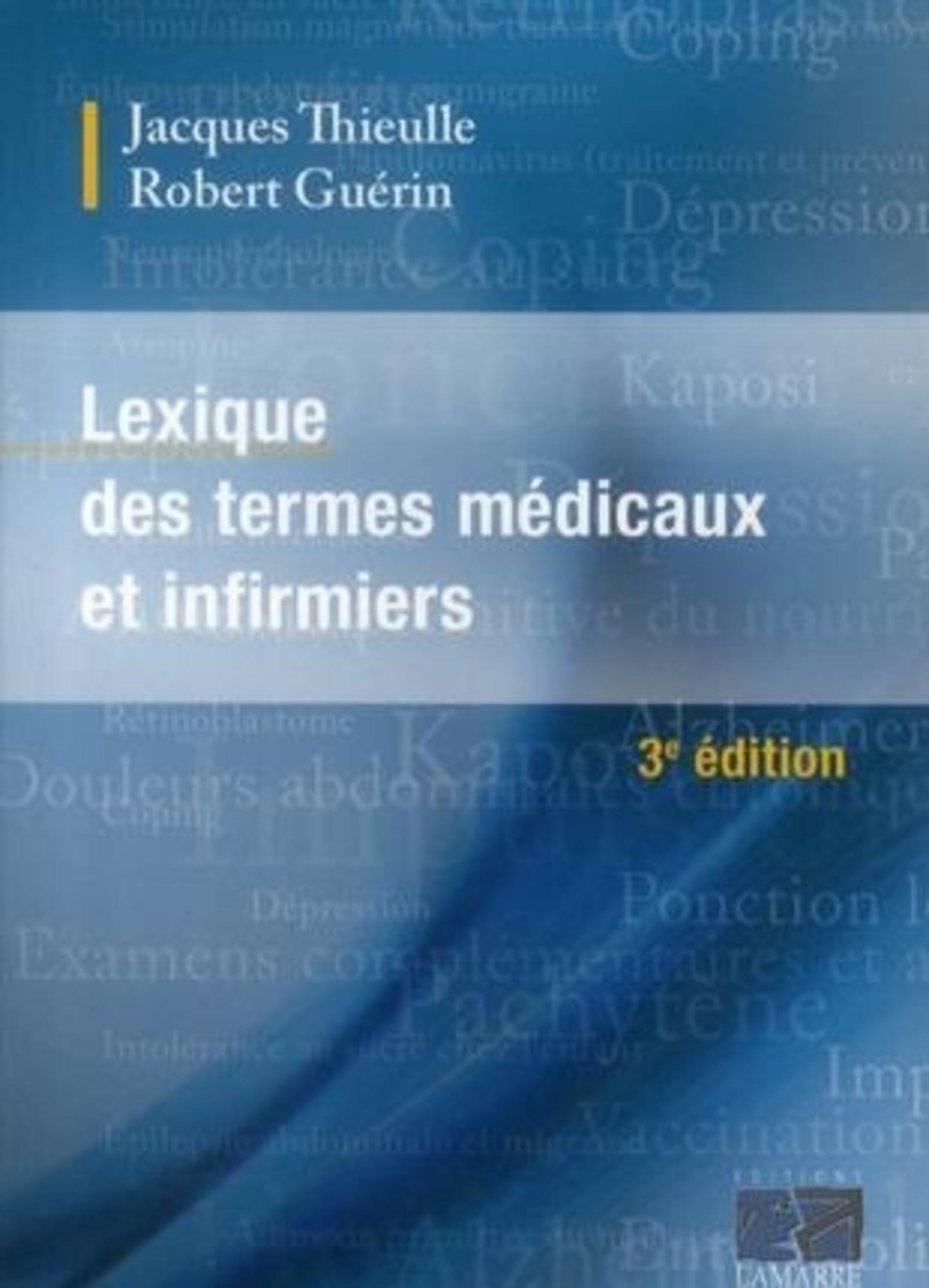 LEXIQUE DE TERMES MEDICAUX ET INFIRMIERS 3E ED