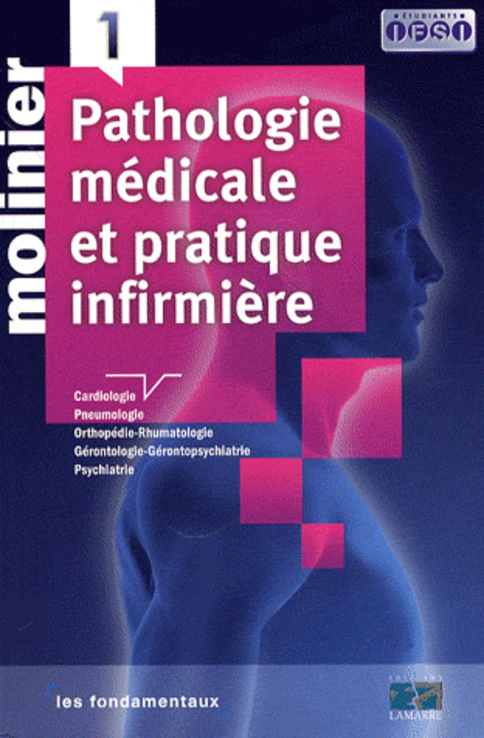 PATHOLOGIE MEDICALE ET PRATIQUE INFIRMIERE TOME 1
