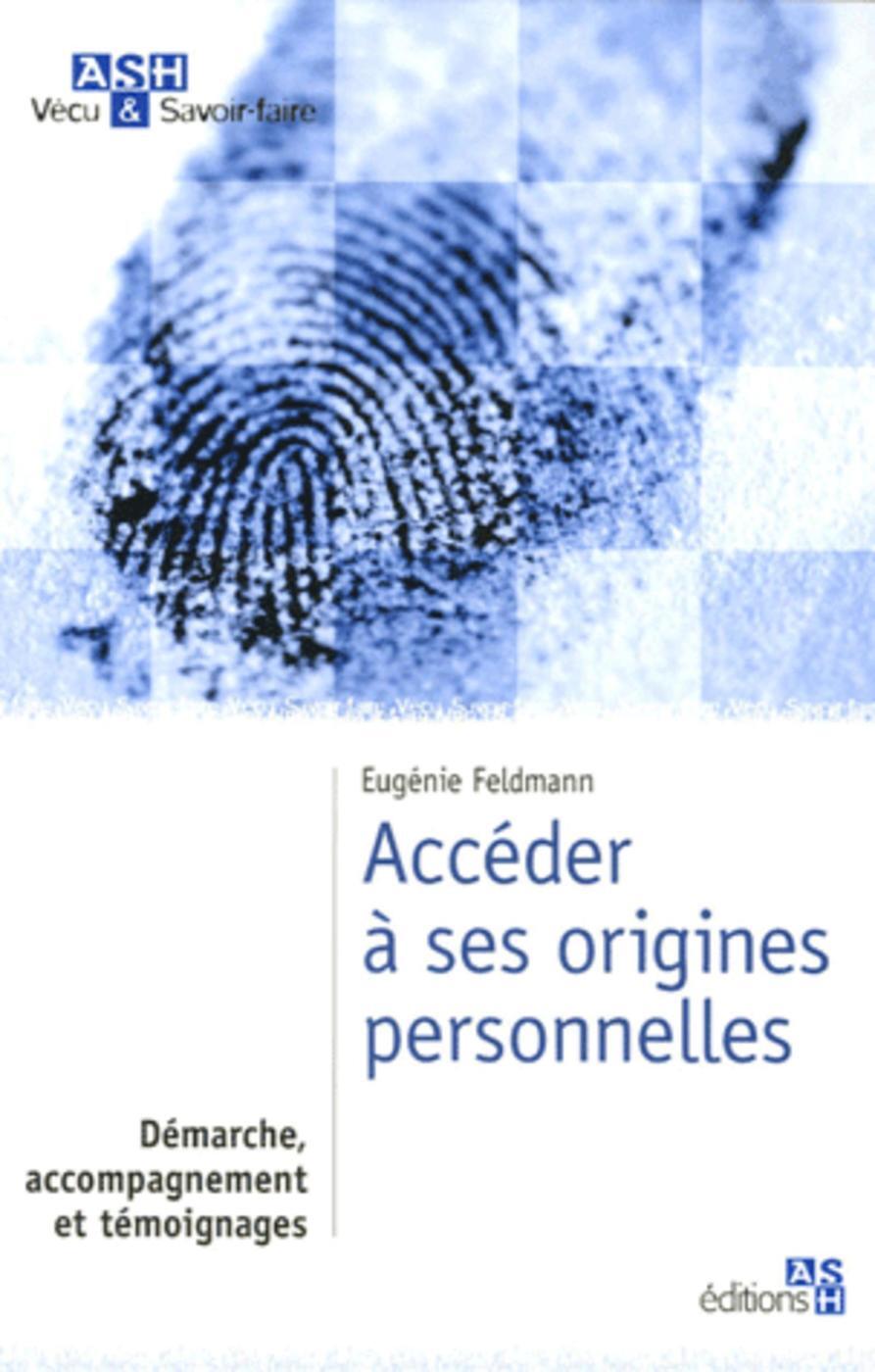 Accéder à ses origines personnelles