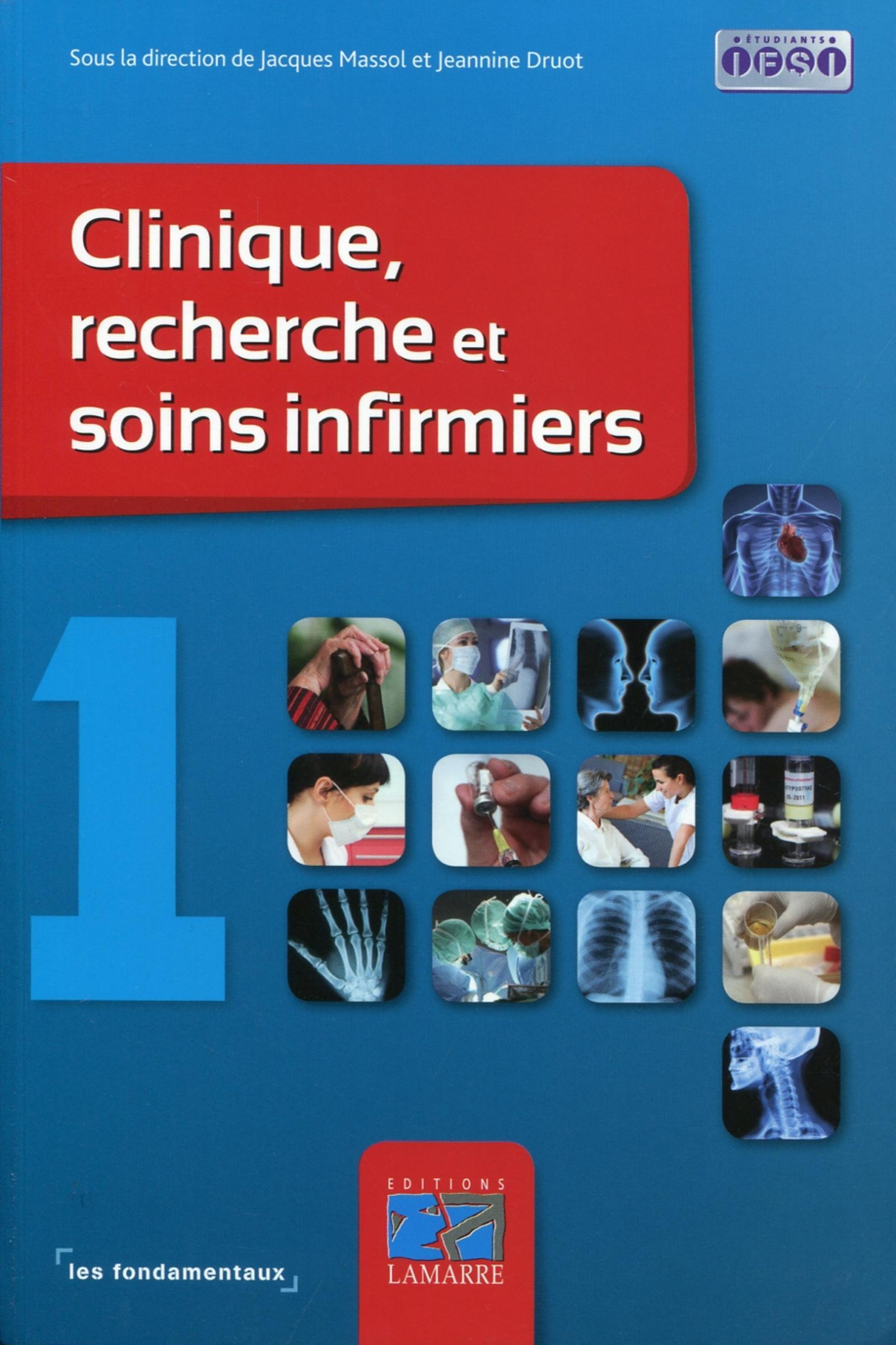 CLINIQUE RECHERCHE ET SOINS INFIRMIERS TOME 1