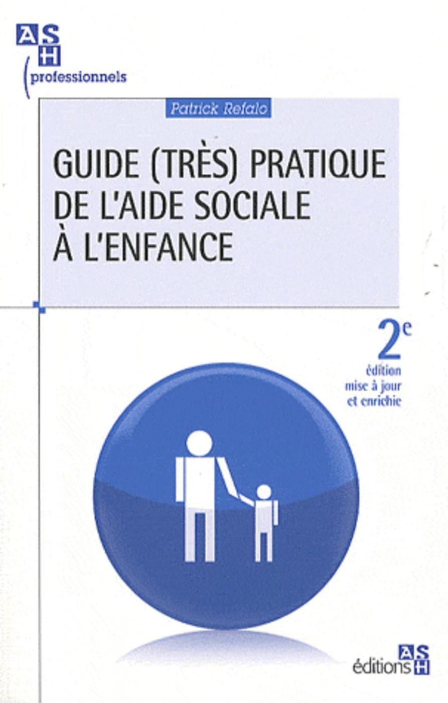 Guide pratique de l'aide sociale à l'enfance