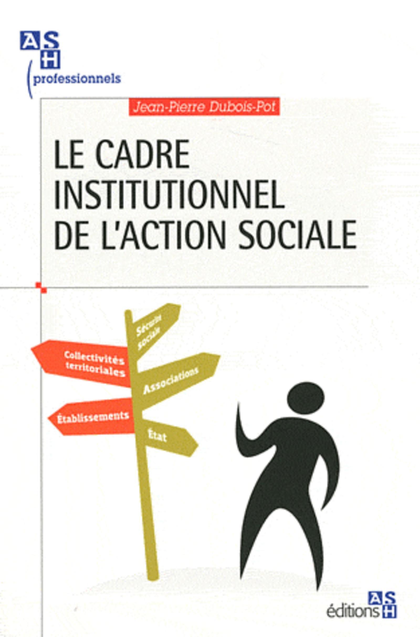 LE CADRE INSTITUTIONNEL DE L'ACTION SOCIALE