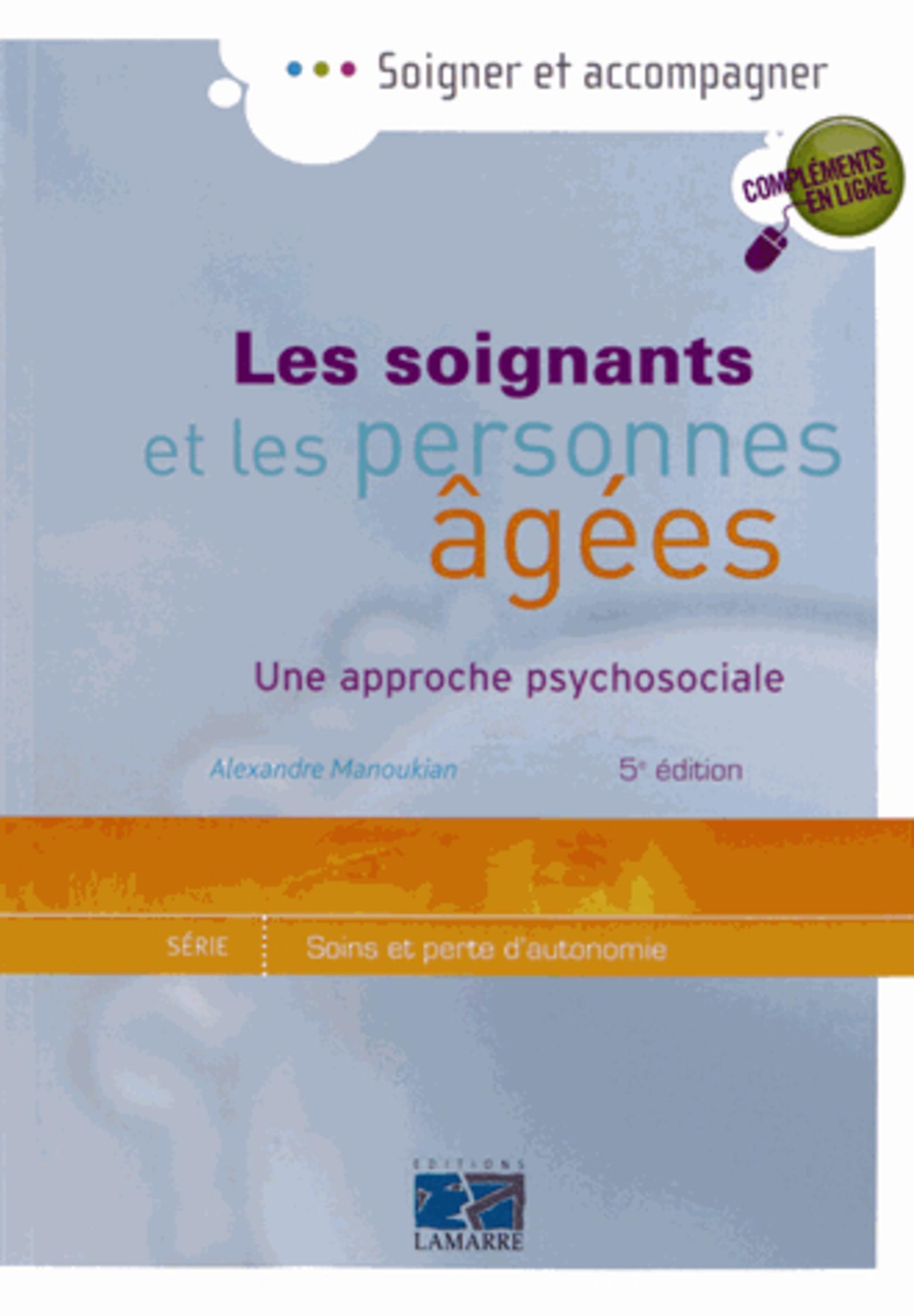 LES SOIGNANTS ET LES PERSONNES AGEES 5E ED