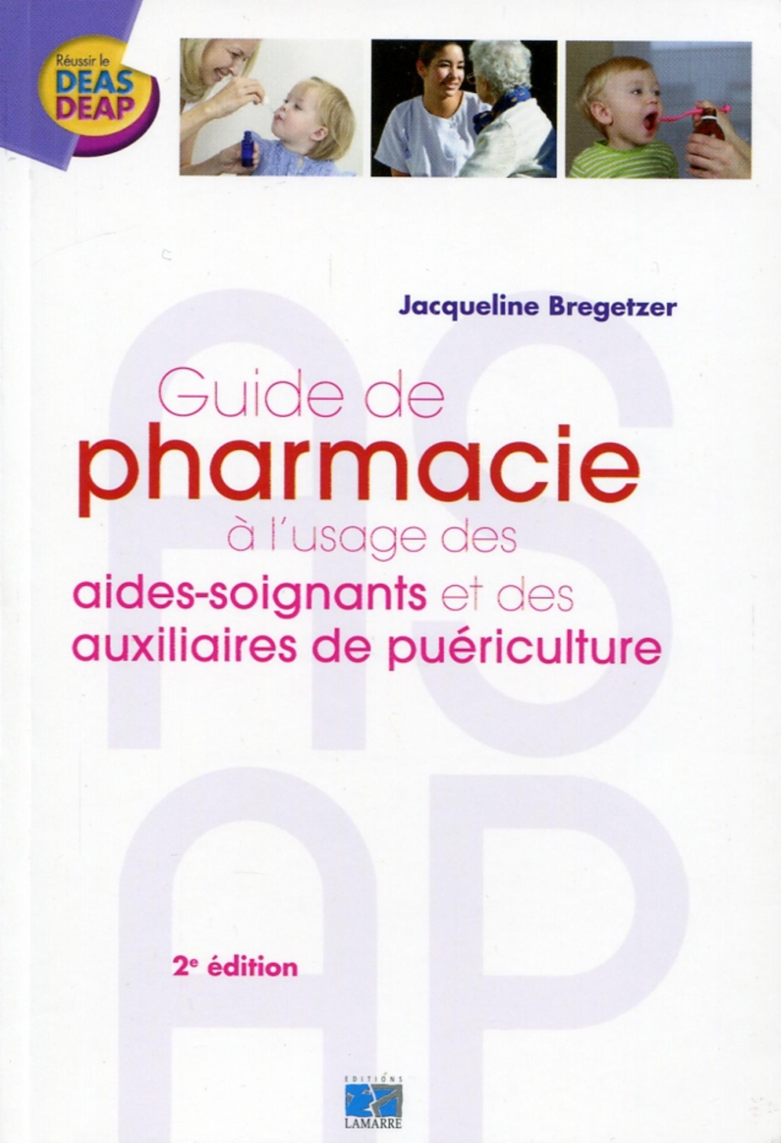 GUIDE DE PHARMACIE A L'USAGE DES AIDES SOIGNANTS ET DES AUXILIAIRES DE PUERICULT