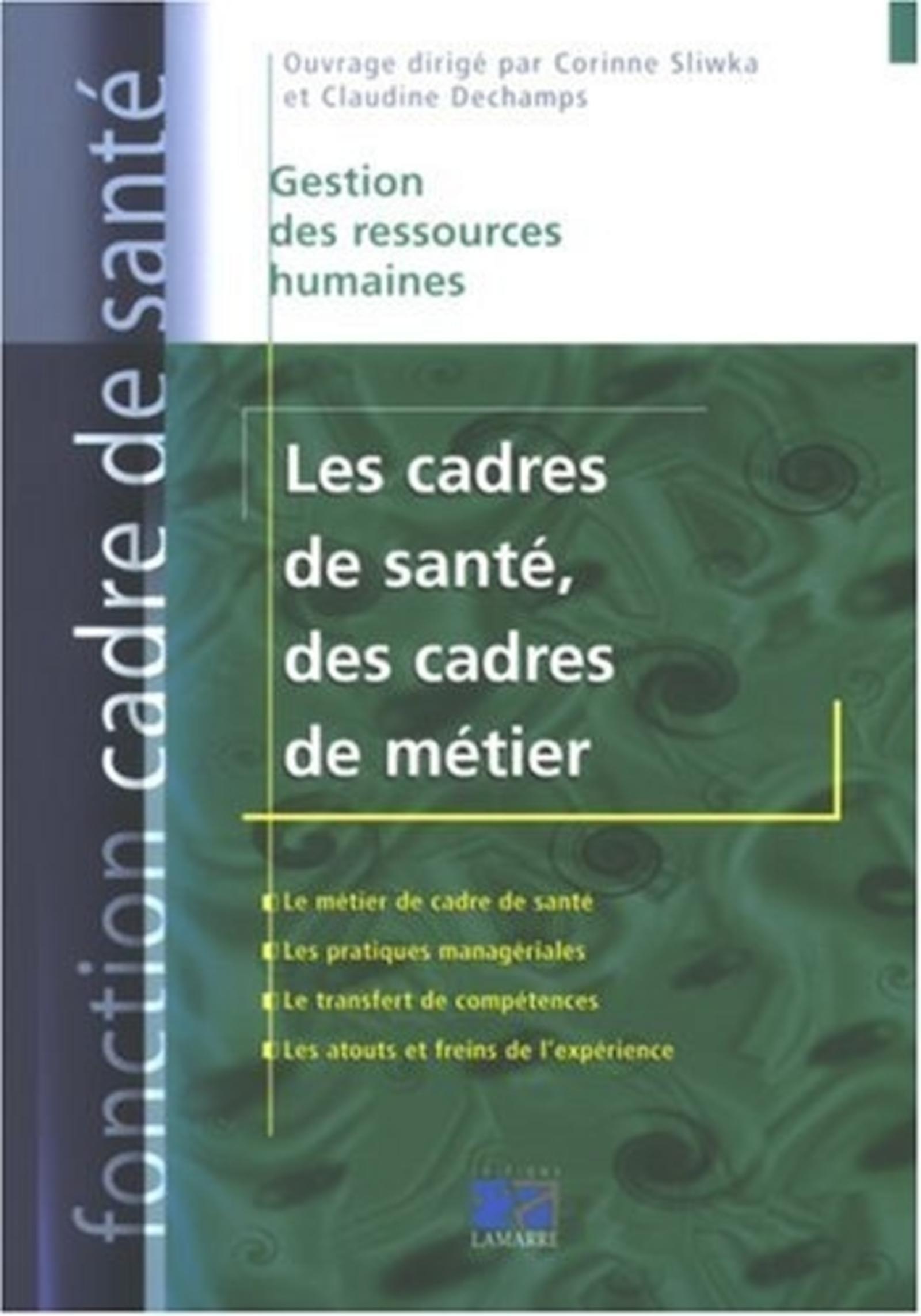 LES CADRES DE SANTE DES CADRES DE METIER
