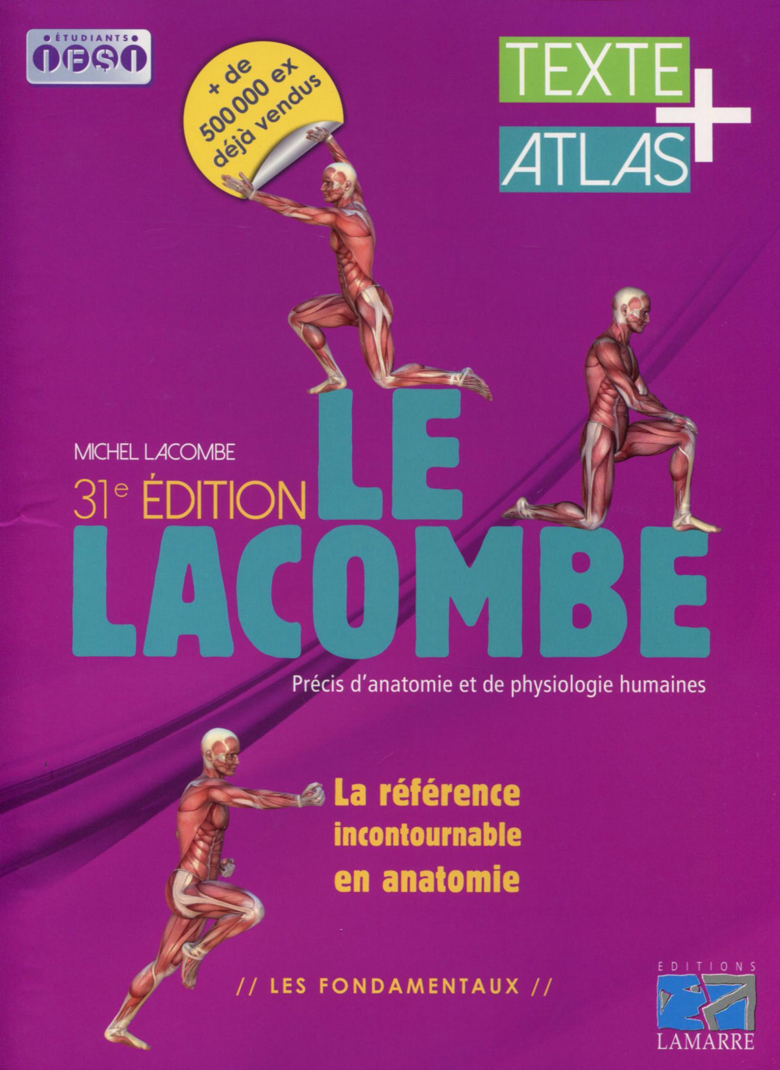 LE LACOMBE PRECIS D ANATOMIE ET DE PHYSIOLOGIE HUMAINES  TEXTE + ATLAS
