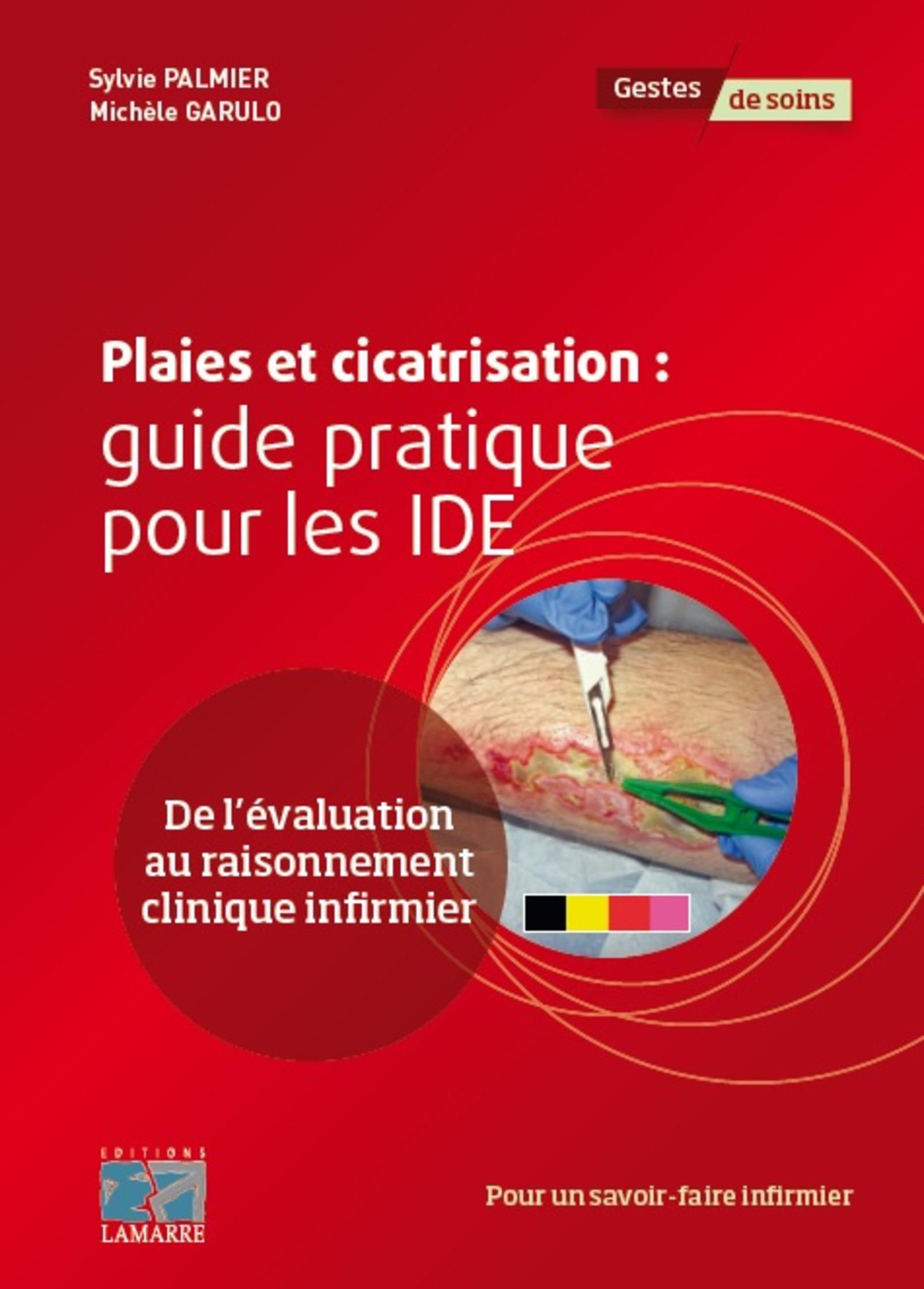 PLAIES ET CICATRISATION  GUIDE CLINIQUE POUR LES IDE