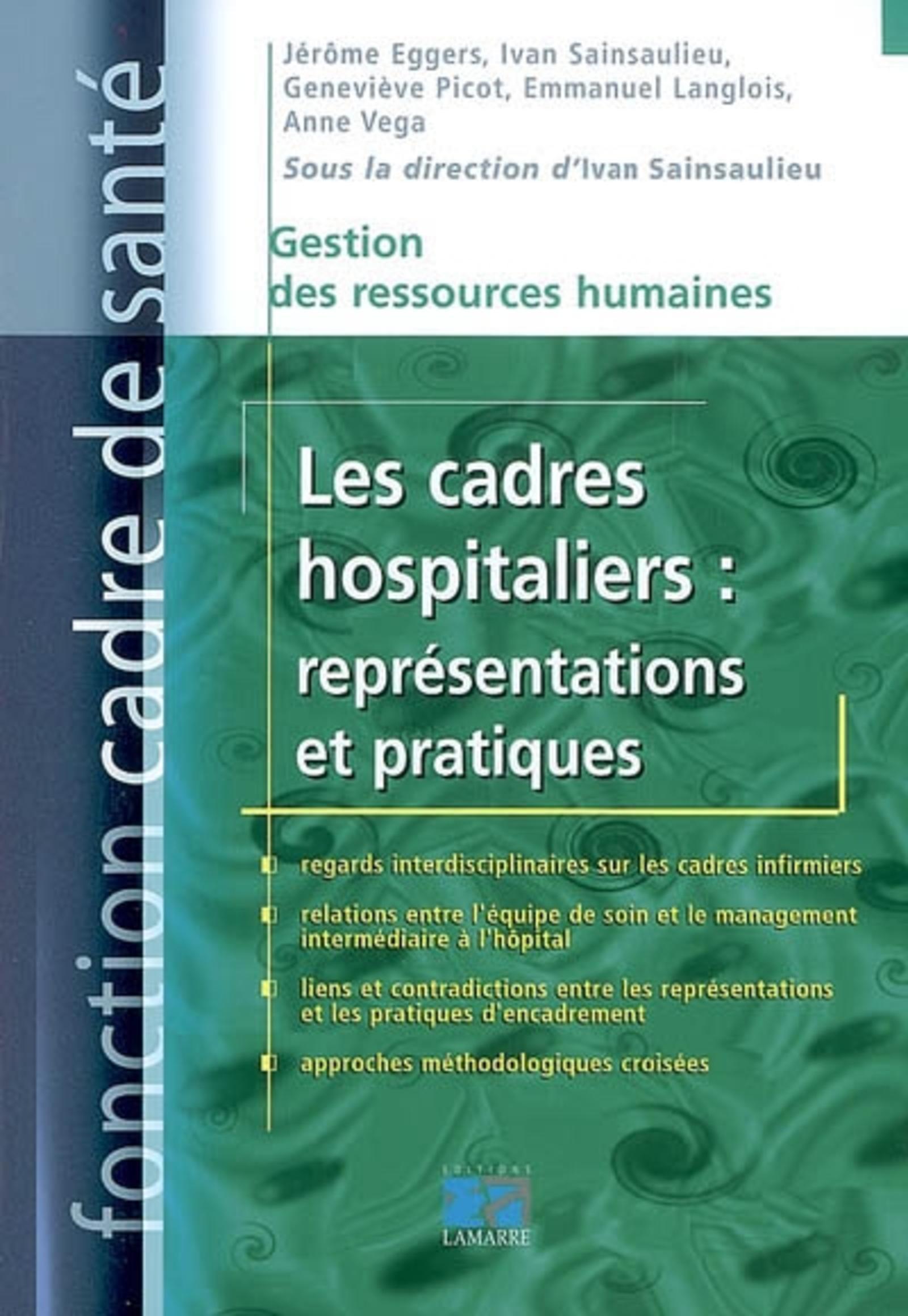 LES CADRES HOSPITALIERS : REPRESENTATIONS ET PRATIQUES