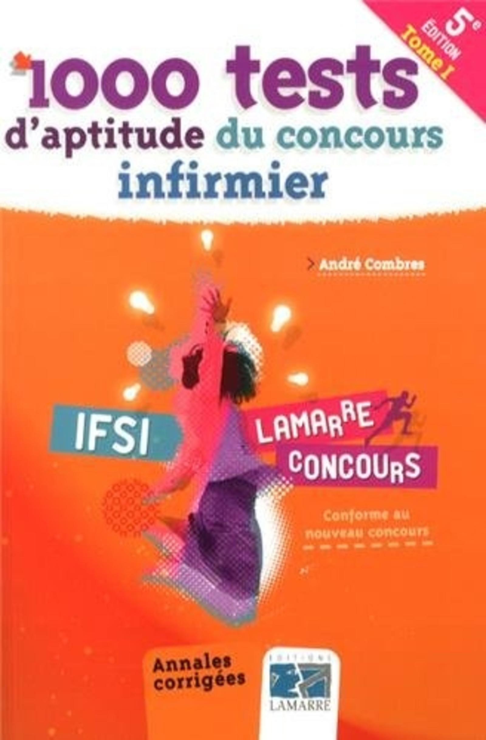 1000 TESTS D'APTITUDE DU CONCOURS INFIRMIER TOME 1 5E ED