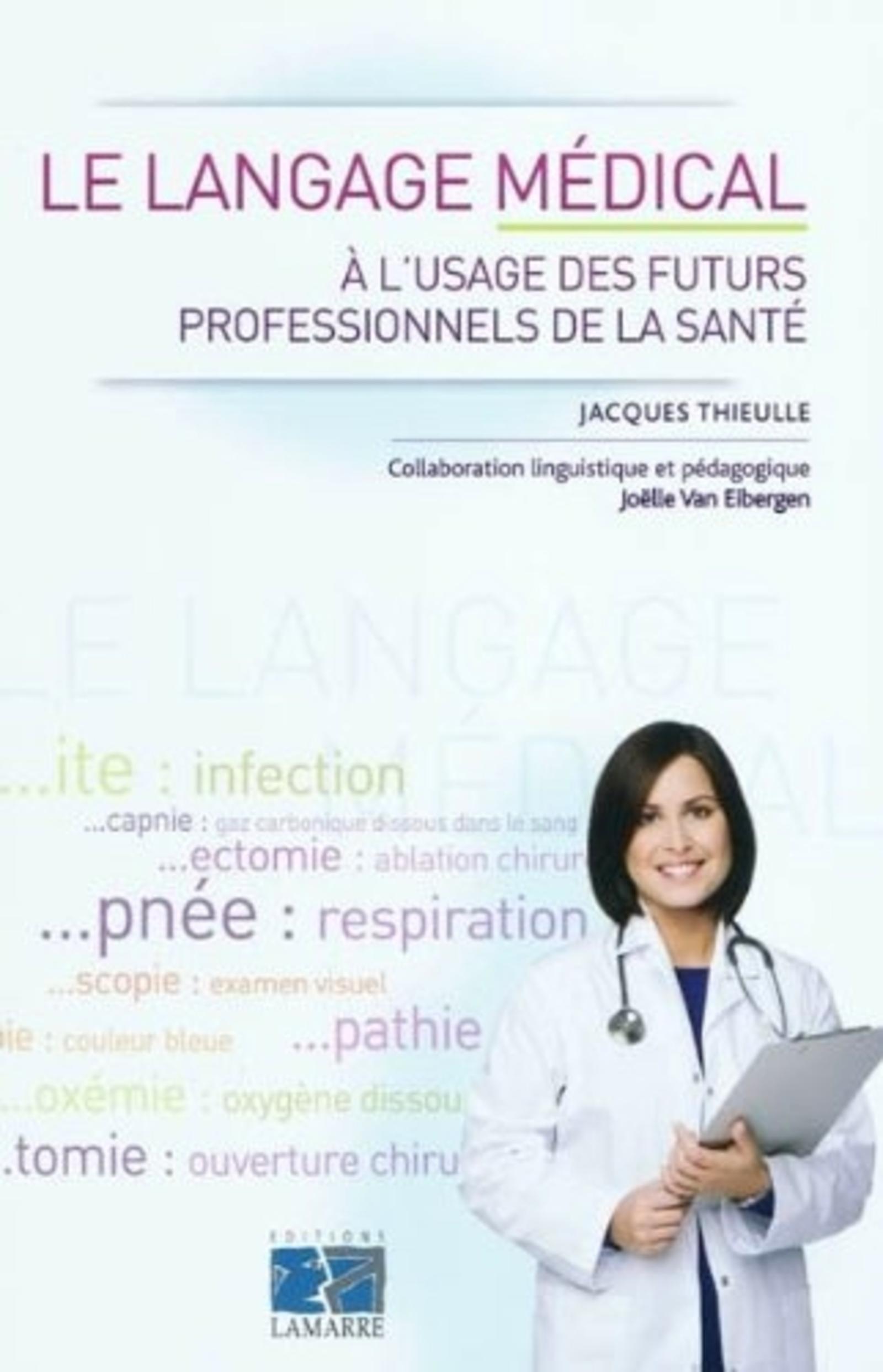 LE LANGAGE MEDICAL A L USAGE DES PROFESSIONNELS DE LA SANTE