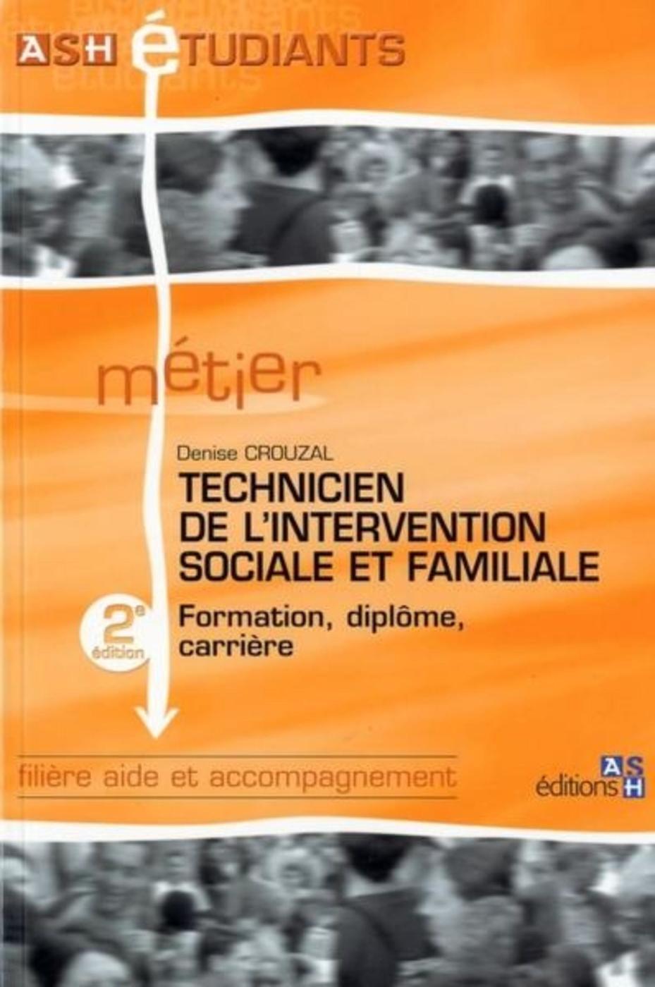 Technicien de l'intervention sociale et familiale - 2e édition