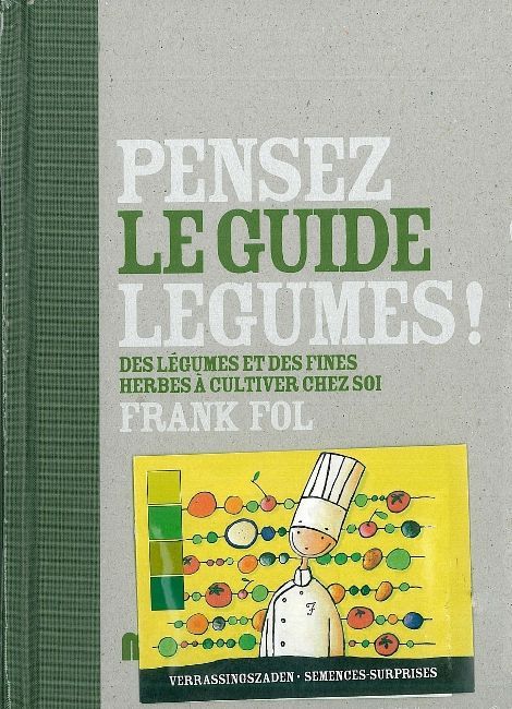 Pensez Legumes ! le Guide Vol1