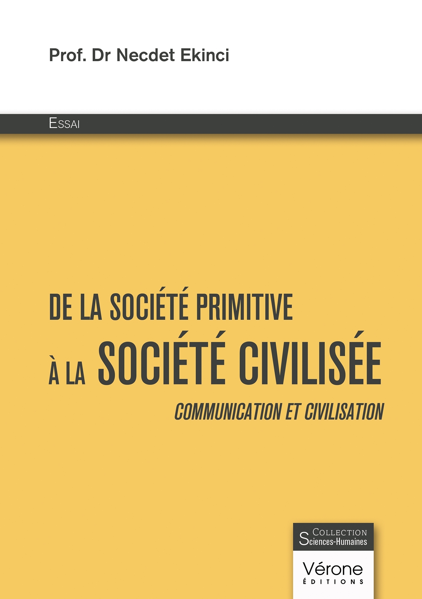 De la société primitive à la société civilisée