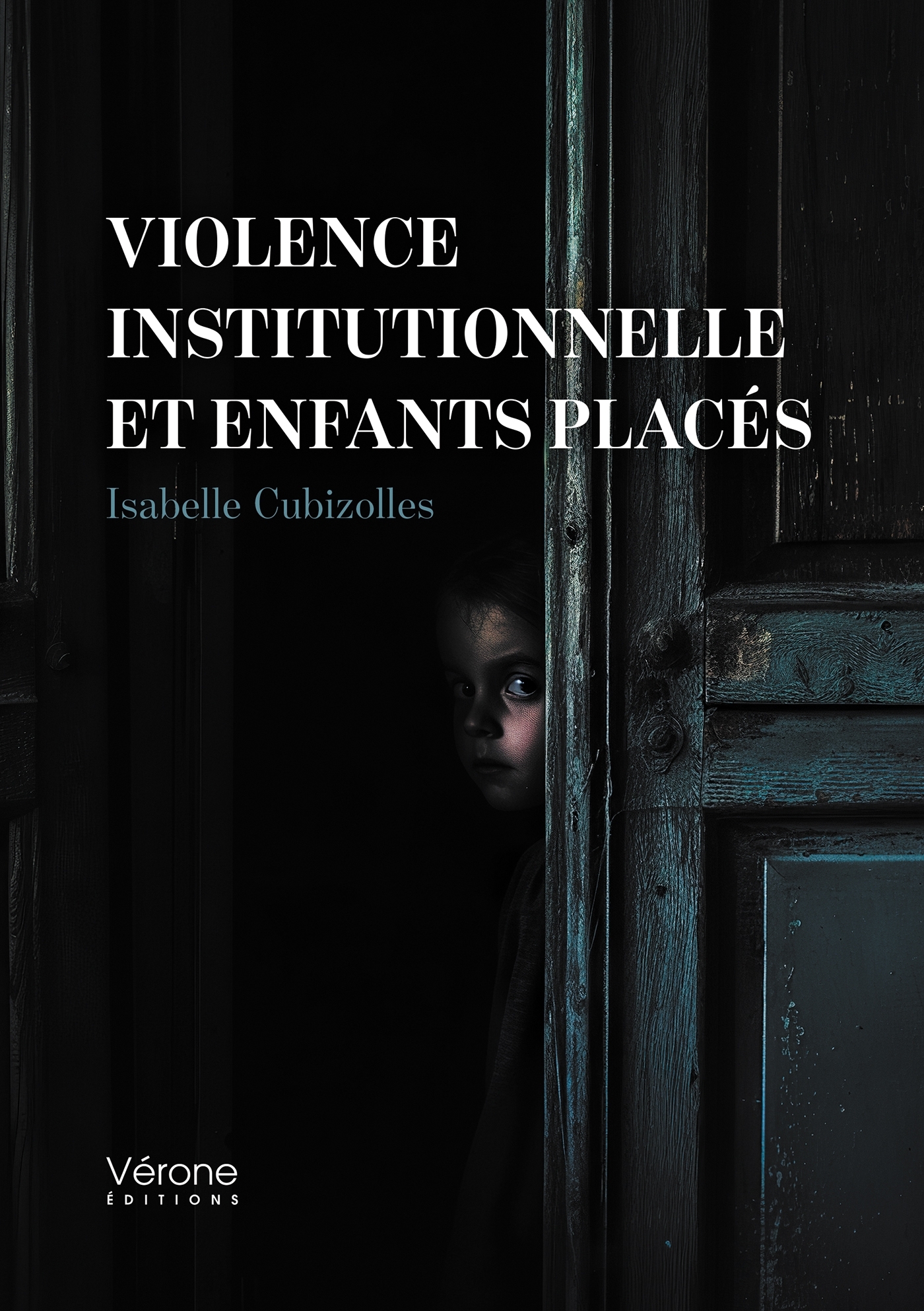 Violence institutionnelle et enfants placés