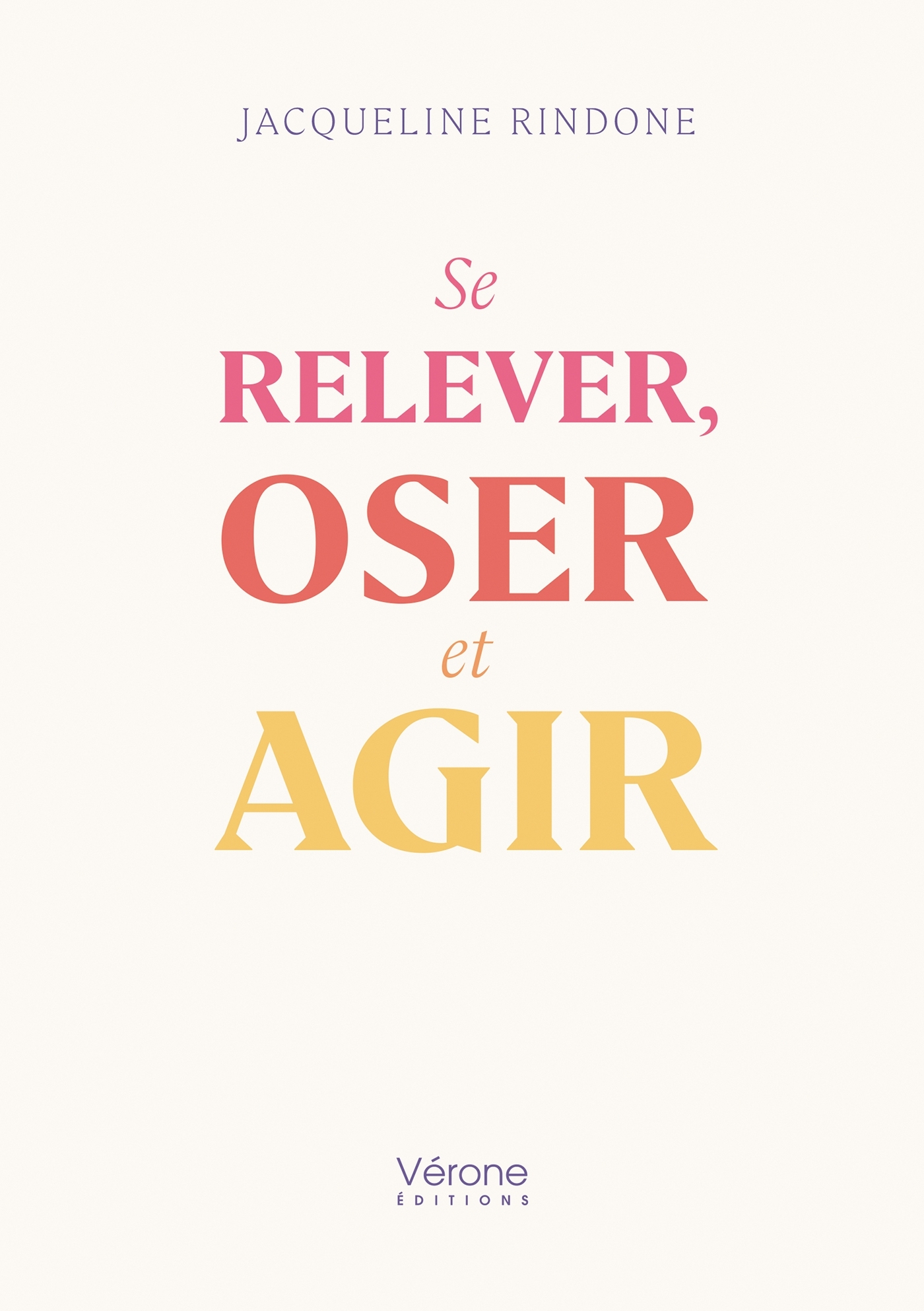 Se relever, oser et agir