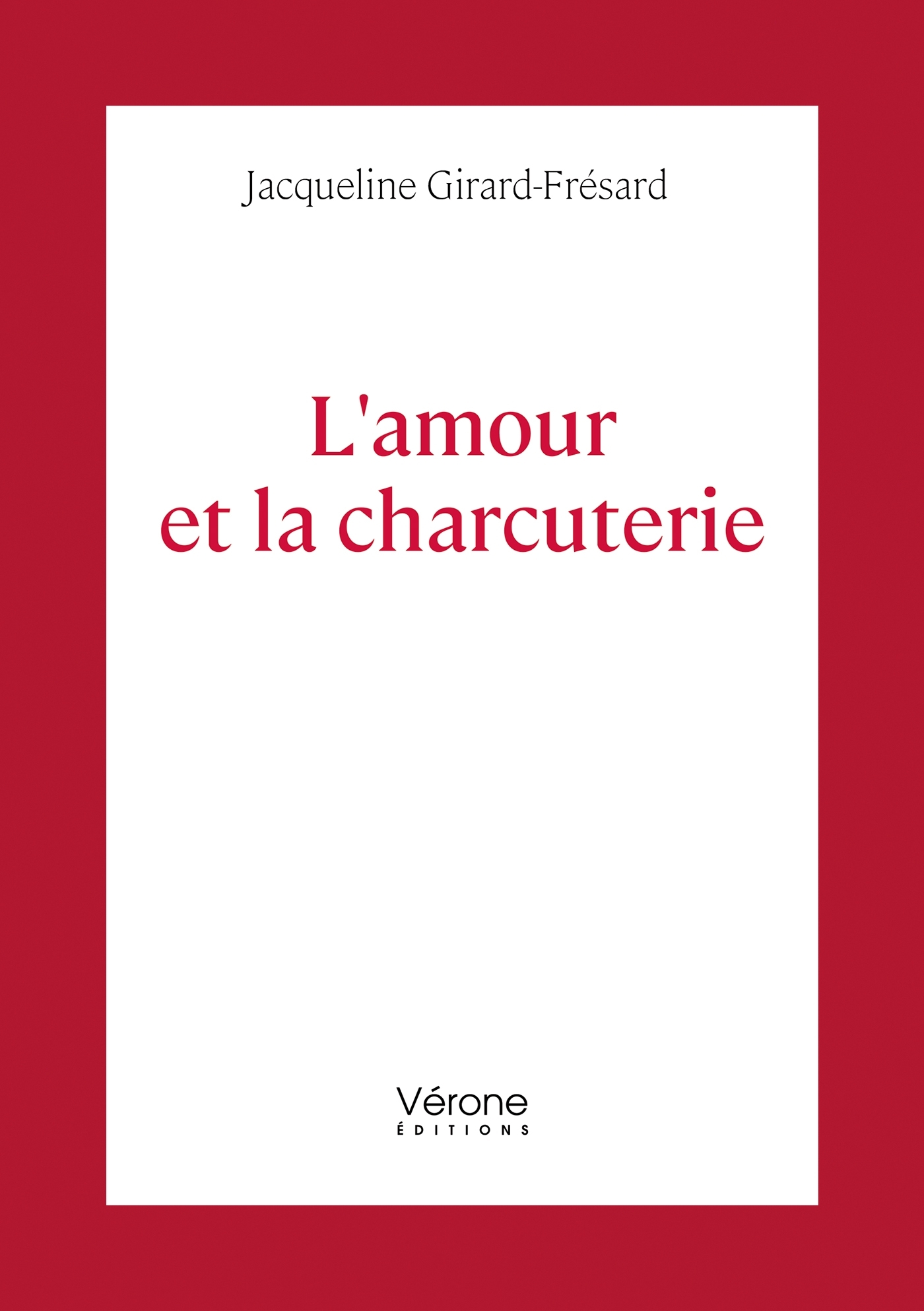 L'amour et la charcuterie