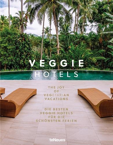Veggie hotels - the joy of vegetarian vacations