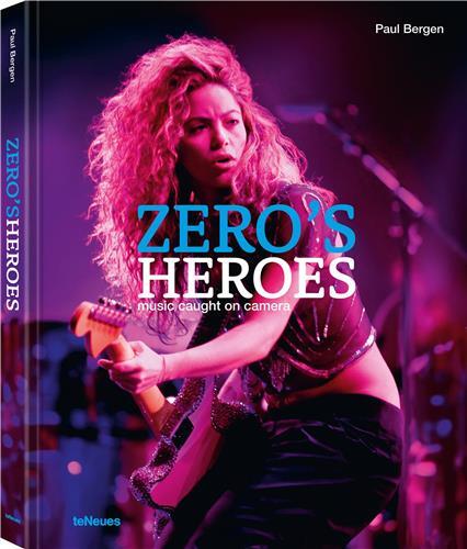 Paul Bergen Zero's Heroes : Music Caught on Camera /anglais