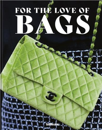 For the Love of Bags (New ed) /franCais/anglais/allemand