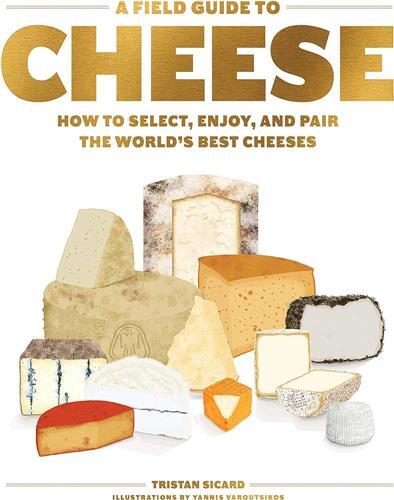 A Field Guide to Cheese