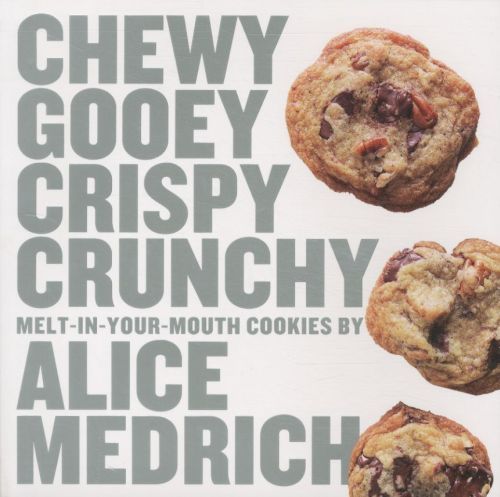 Chewy, Gooey, Crispy, Crunchy: Melt-in-your-mouth Cookies