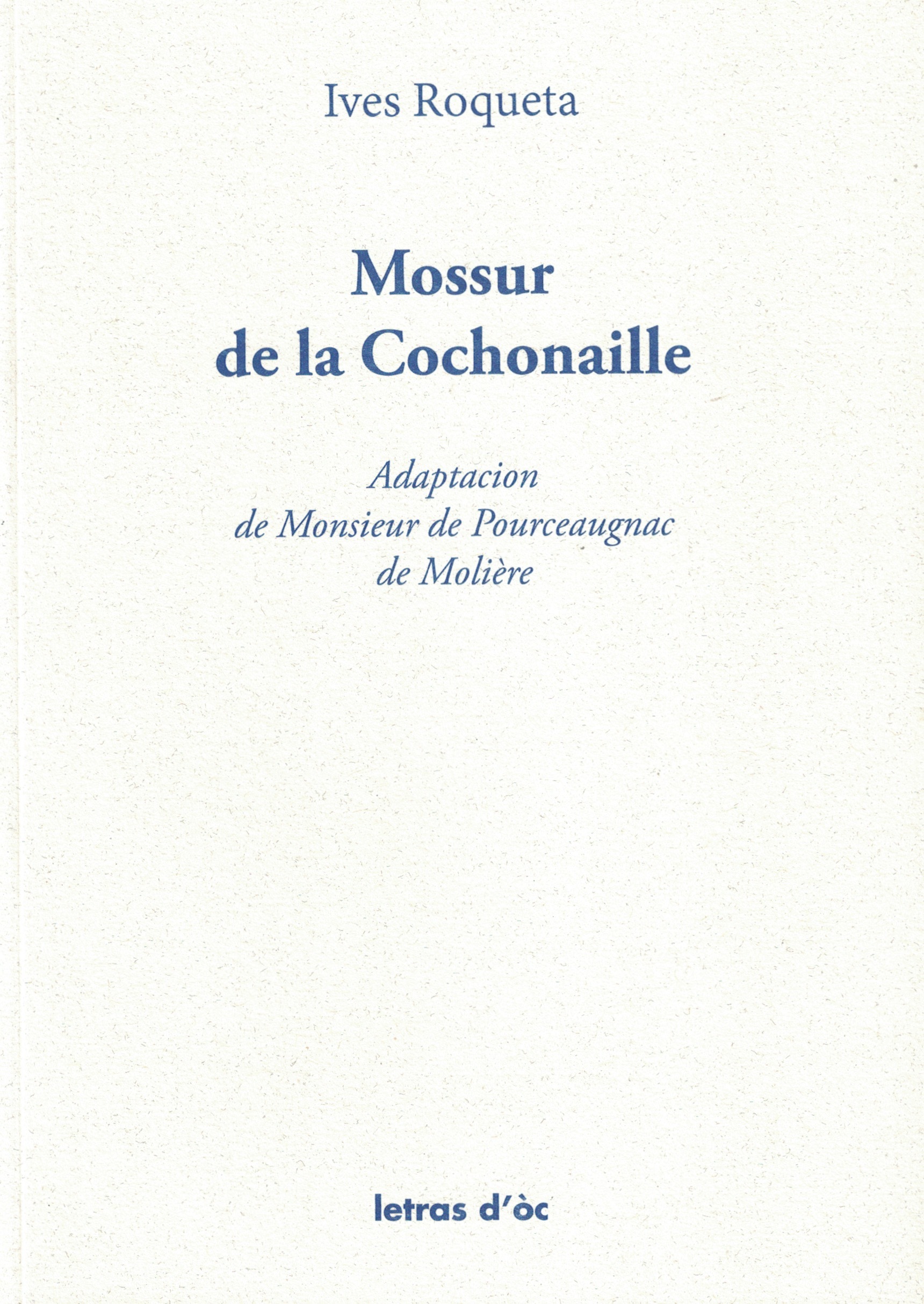 Mossur de la Cochonaille