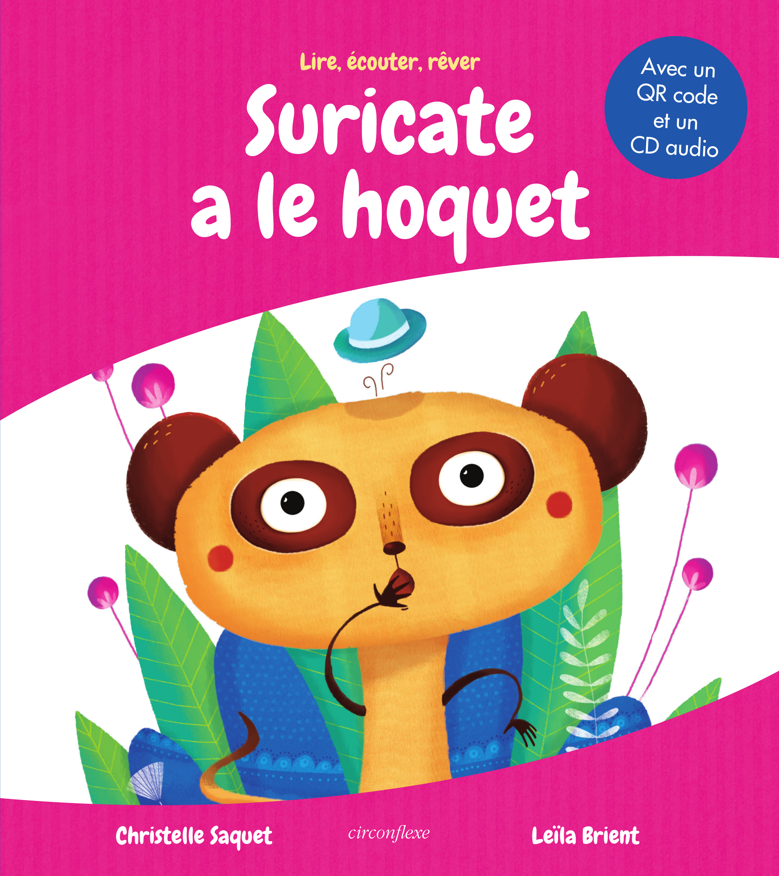 Suricate a le hoquet 