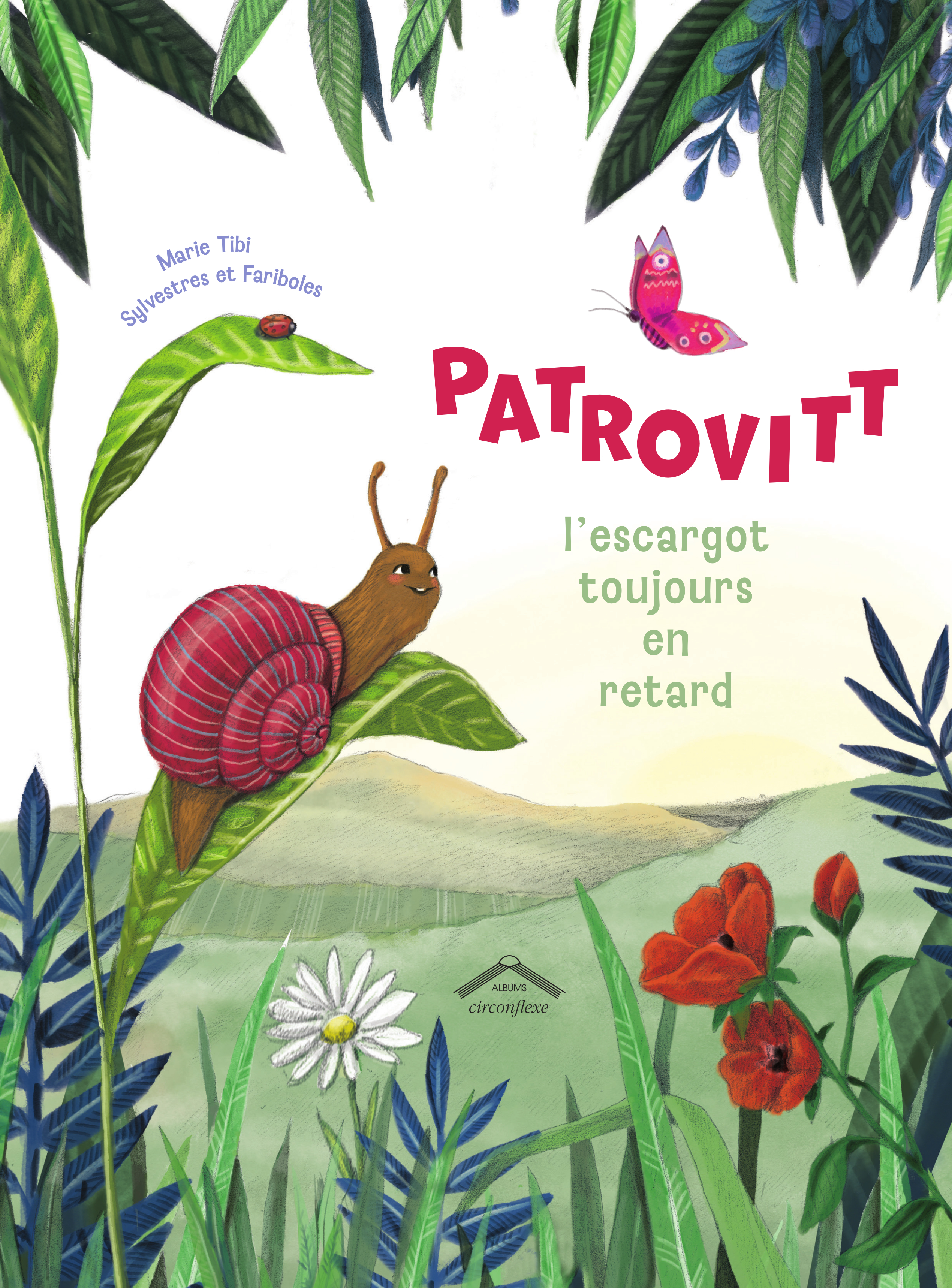 Patrovitt, l'escargot toujours en retard