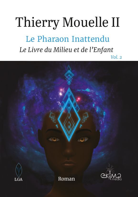 Le Pharaon Inattendu Vol.2 - Le Livre du Milieu et de l'Enfant