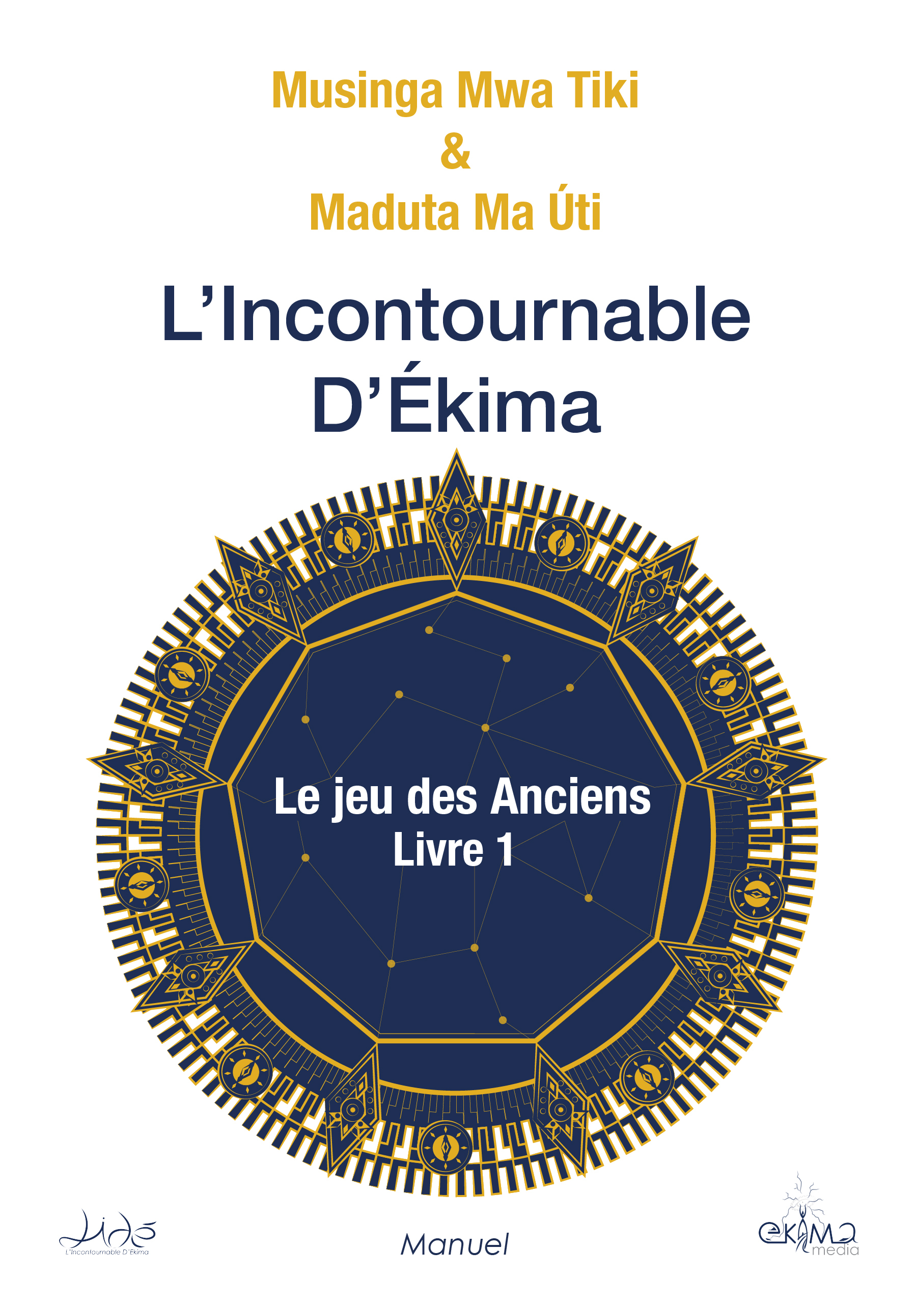 L'Incontournable D'Ekima - Le Jeu des Anciens 1